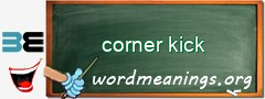 WordMeaning blackboard for corner kick